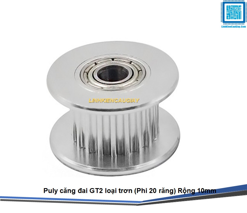 Puly căng đai GT2 20 Răng Rộng 10mm