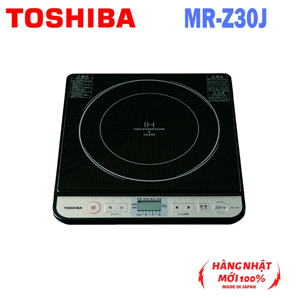 Bếp từ đơn IH Toshiba MR-Z30J Nội địa Nhật