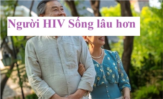 Tuổi thọ người nhiễm HIV ngày càng được tăng cao