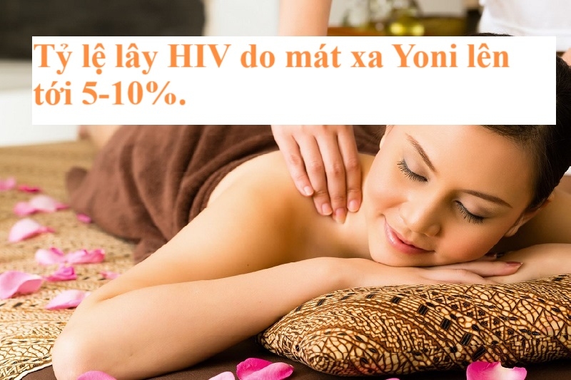 Tỷ lệ lây HIV do mát xa Yoni có cao không?