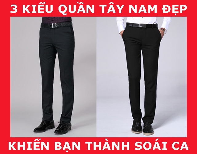 3-kieu-quan-tay-nam-dep-khien-ban-thanh-soai-ca