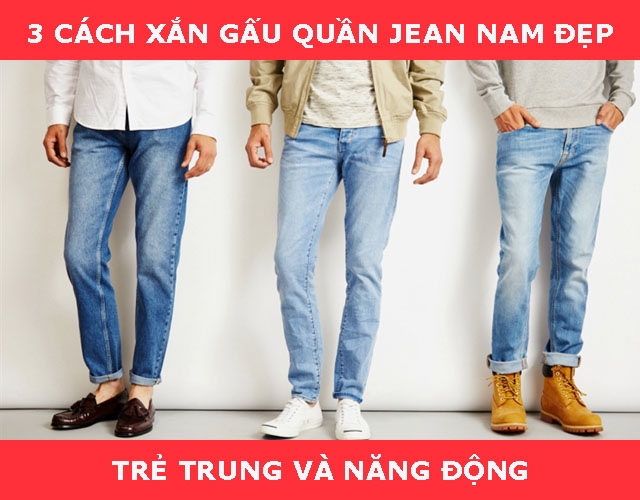 3-cach-xan-gau-quan-jean-nam-dep-tre-trung-va-nang-dong