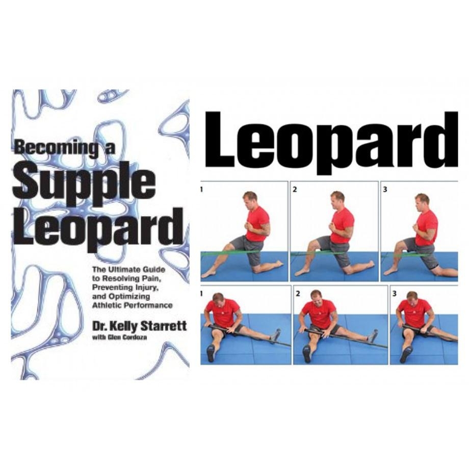 Becoming a Supple Leopard- The Ultimate Guide to Resolving Pain, Preventing Injury, and Optimizing Athletic Performance