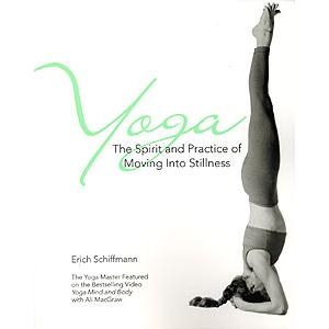 Yoga- The Spirit And Practice of Moving into Stillness