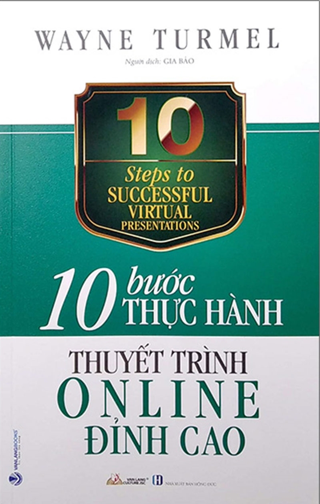 10 Bước Thực Hành - Thuyết Trình Online Đỉnh Cao