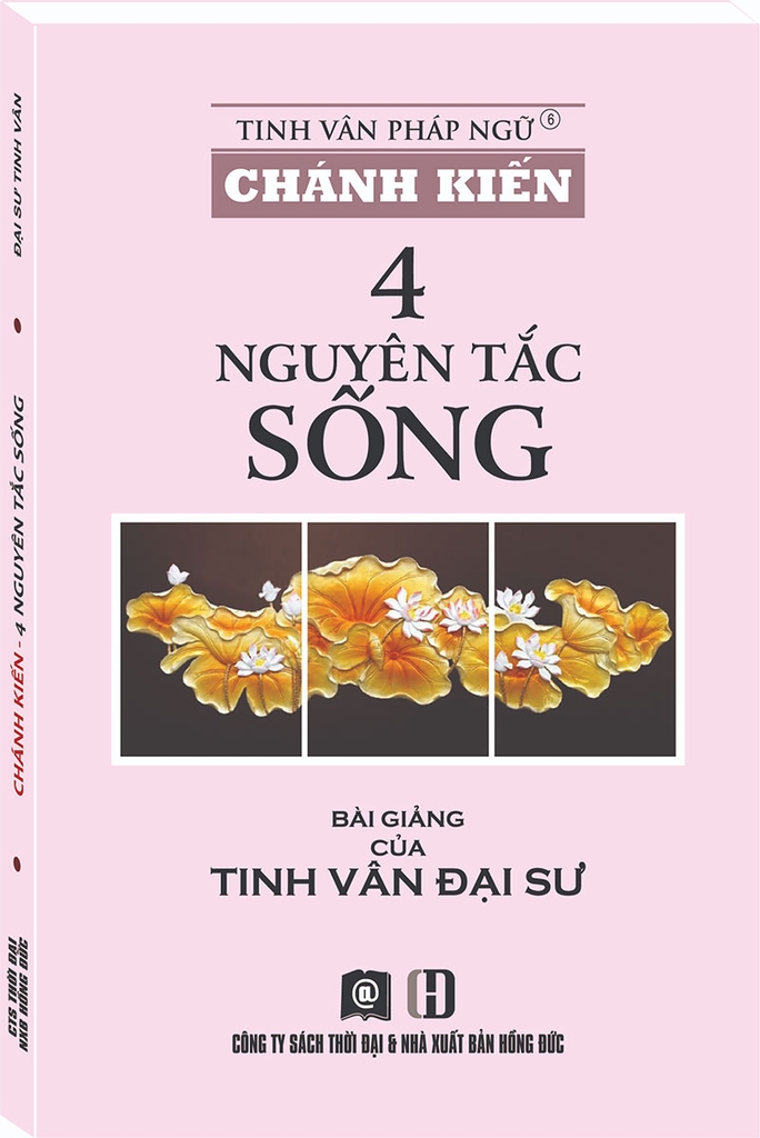 Chánh kiến – 4 nguyên tắc sống
