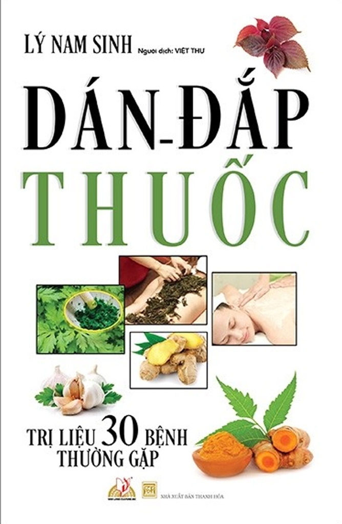 Dán Đắp Thuốc - Trị Liệu 30 Bệnh Thường Gặp