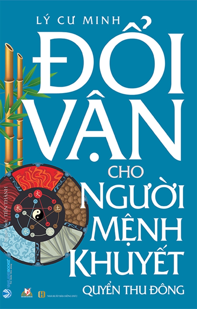 Đổi vận cho người mệnh khuyết -Quyển Thu Đông