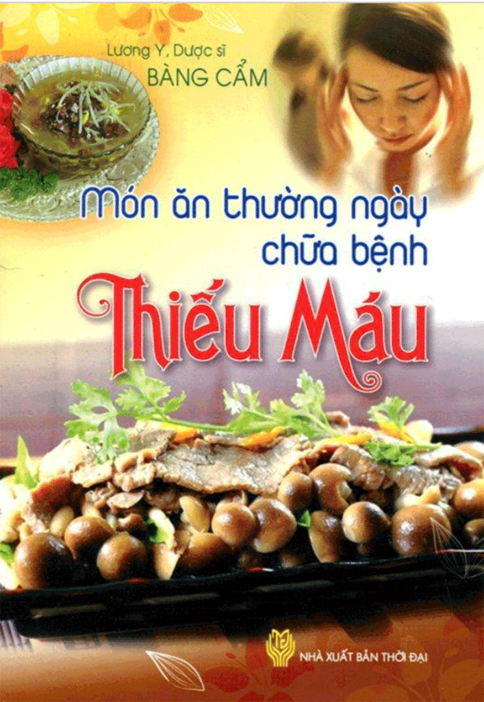 Món Ăn Thường Ngày Chữa Bệnh Thiếu Máu