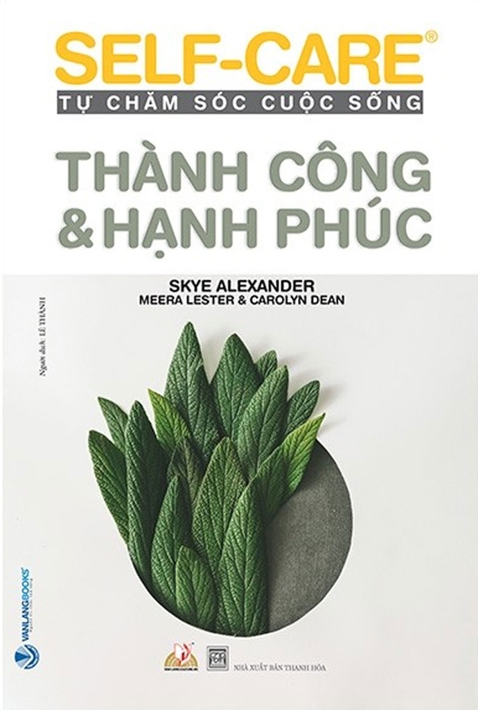 Thành Công và Hạnh Phúc - Self-Care Tự Chăm Sóc Cuộc Sống