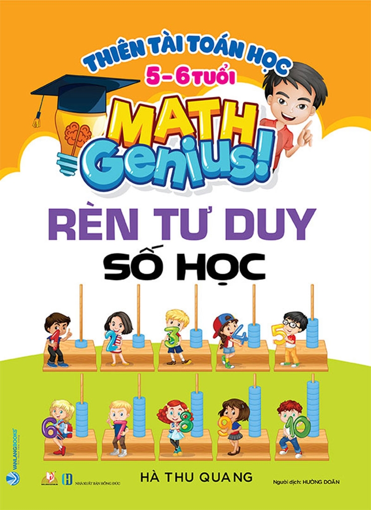 Thiên Tài Toán Học - Rèn Tư Duy Số Học (5-6 Tuổi)