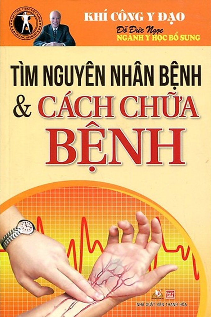 Tìm nguyên nhân bệnh và cách chữa bệnh