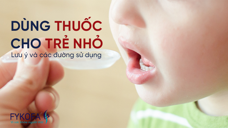 lua-chon-thuoc-cho-tre-nho-cac-dieu-can-chu-y