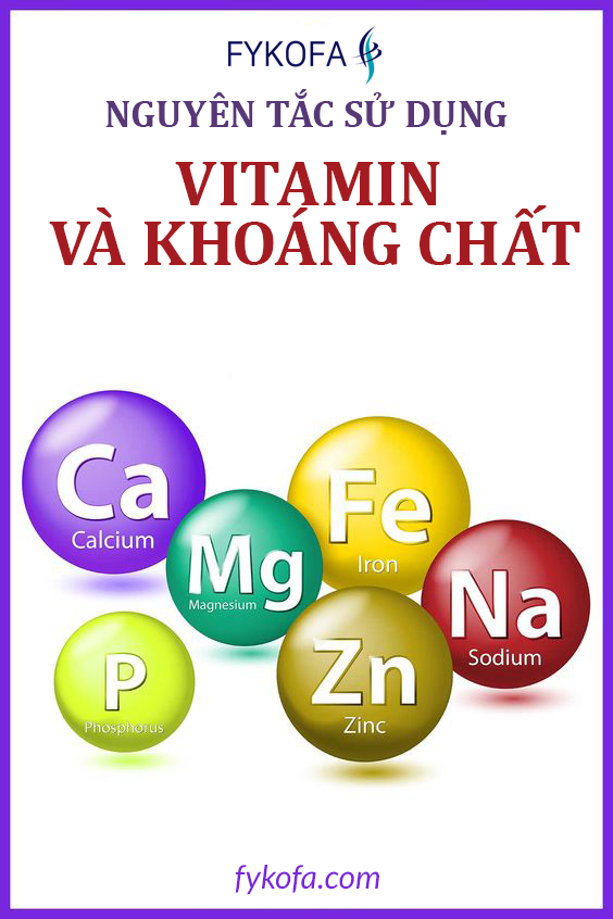 nguyen-tac-su-dung-vitamin-va-chat-khoang