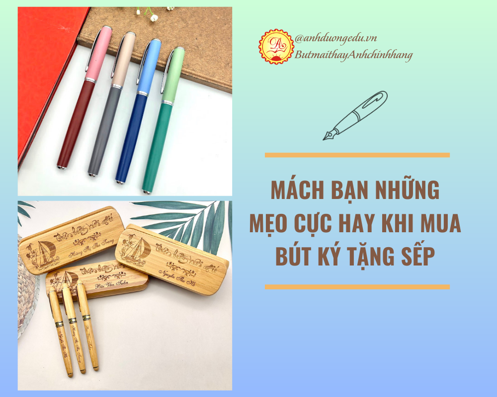 Mách bạn những mẹo cực hay khi mua bút ký tặng sếp