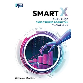 Smart X - Chiến Lược Tăng Trưởng Doanh Thu Thông Minh 219K ALPHABOOKS
