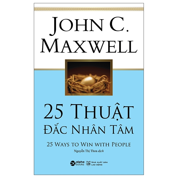 25 Thuật Đắc Nhân Tâm 119k - AlphaBooks