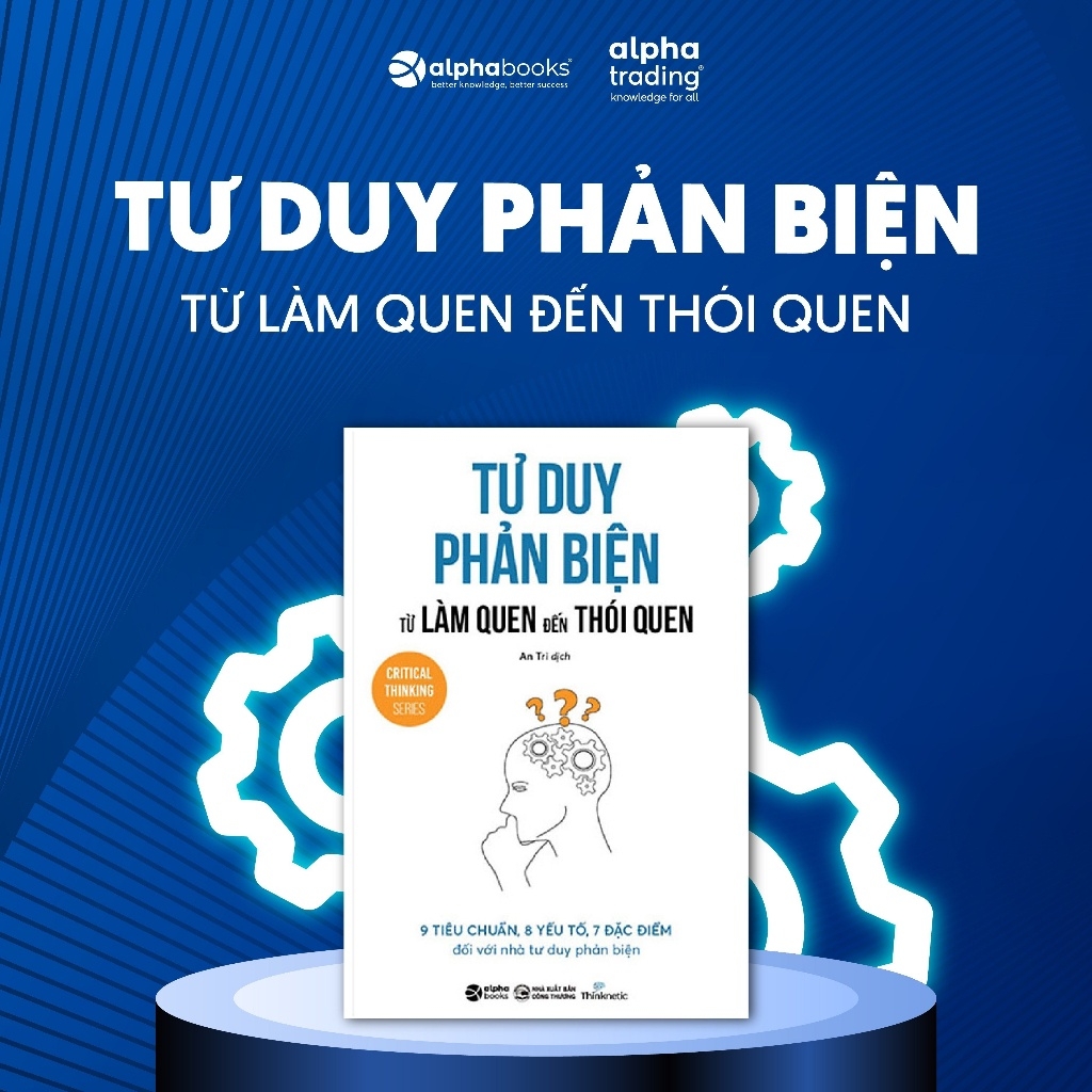 Tư Duy Phản Biện Của Thinknetic -(AlphaBooks)