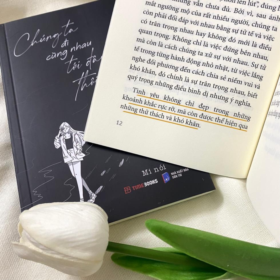 Chúng Ta Đi Cùng Nhau Tới Đây Thôi - TimeBooks - 81k