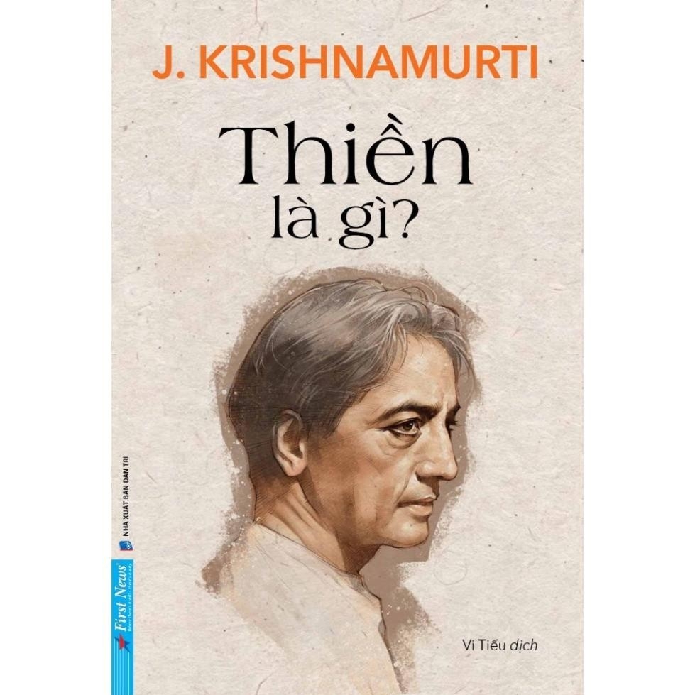 J. Krishnamurti Thiền Là Gì? - First News 68k