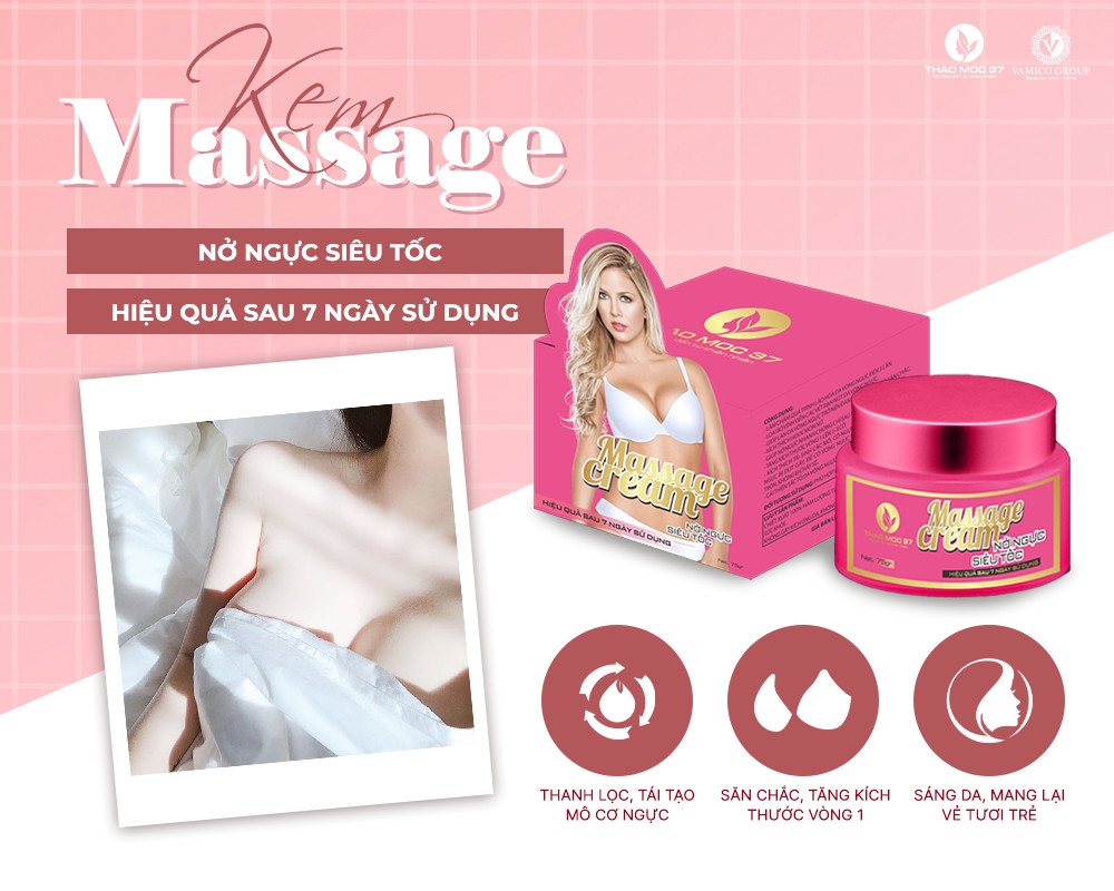 KEM MASSAGE NỞ NGỰC THẢO MỘC 37 - NỞ NGỰC SIÊU TỐC