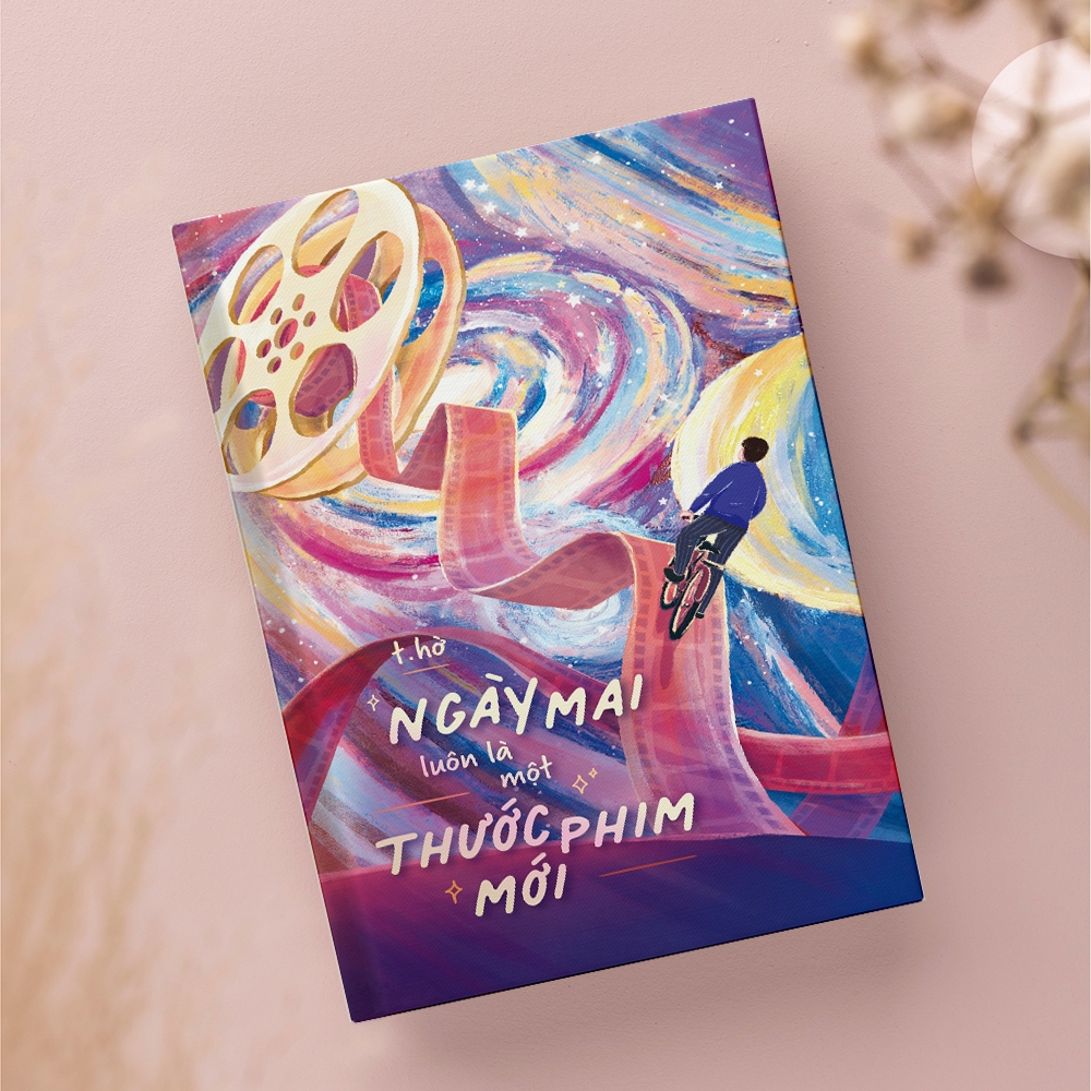 Sách - Ngày Mai Luôn Là Một Thước Phim Mới