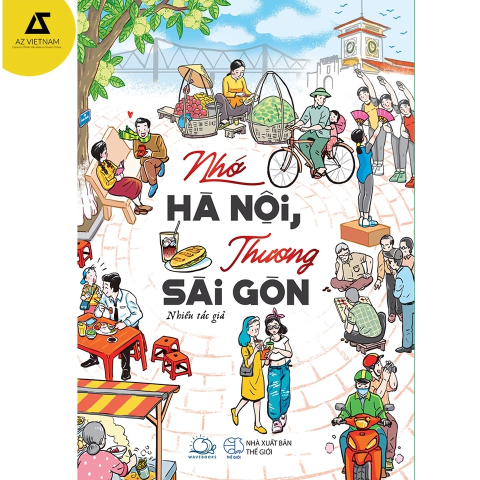 Sách - Nhớ Hà Nội, Thương Sài Gòn