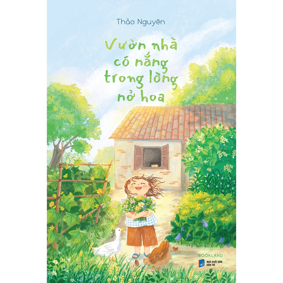 Sách - Vườn Nhà Có Nắng Trong Lòng Nở Hoa