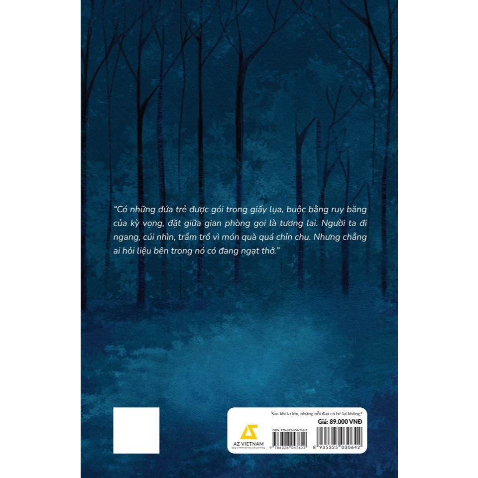 Sách - Sau Khi Ta Lớn, Những Nỗi Đau Có Bé Lại Không?