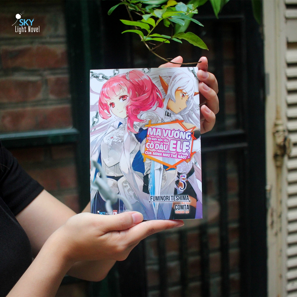 Sách - Ma Vương Tôi Đây Nên Yêu Cô Dâu Elf Của Mình Như Thế Nào? (Tập 5)