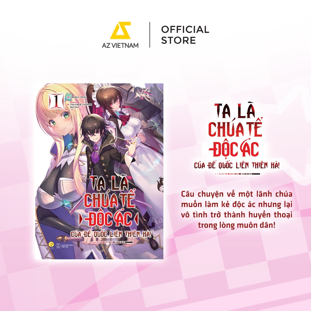 Sách - Ta Là Chúa Tể Độc Ác Của Đế Quốc Liên Thiên Hà (Tập 1)