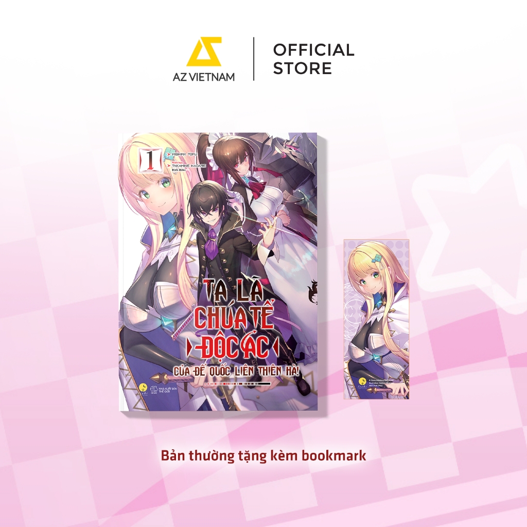 Sách - Ta Là Chúa Tể Độc Ác Của Đế Quốc Liên Thiên Hà (Tập 1)