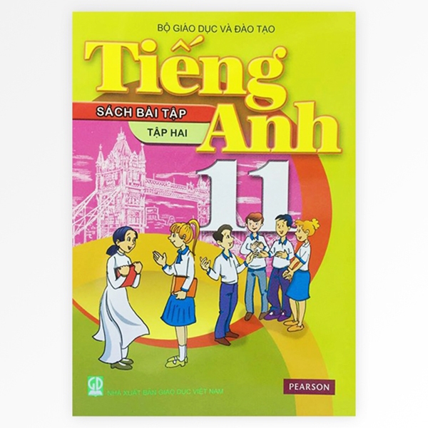 SÁCH BÀI TẬP TIẾNG ANH LỚP 11 - TẬP 2