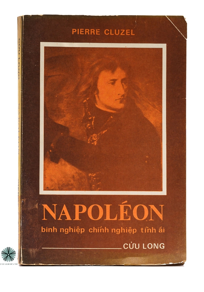 NAPOLEON BINH NGHIỆP CHÍNH NGHIỆP TÌNH ÁI