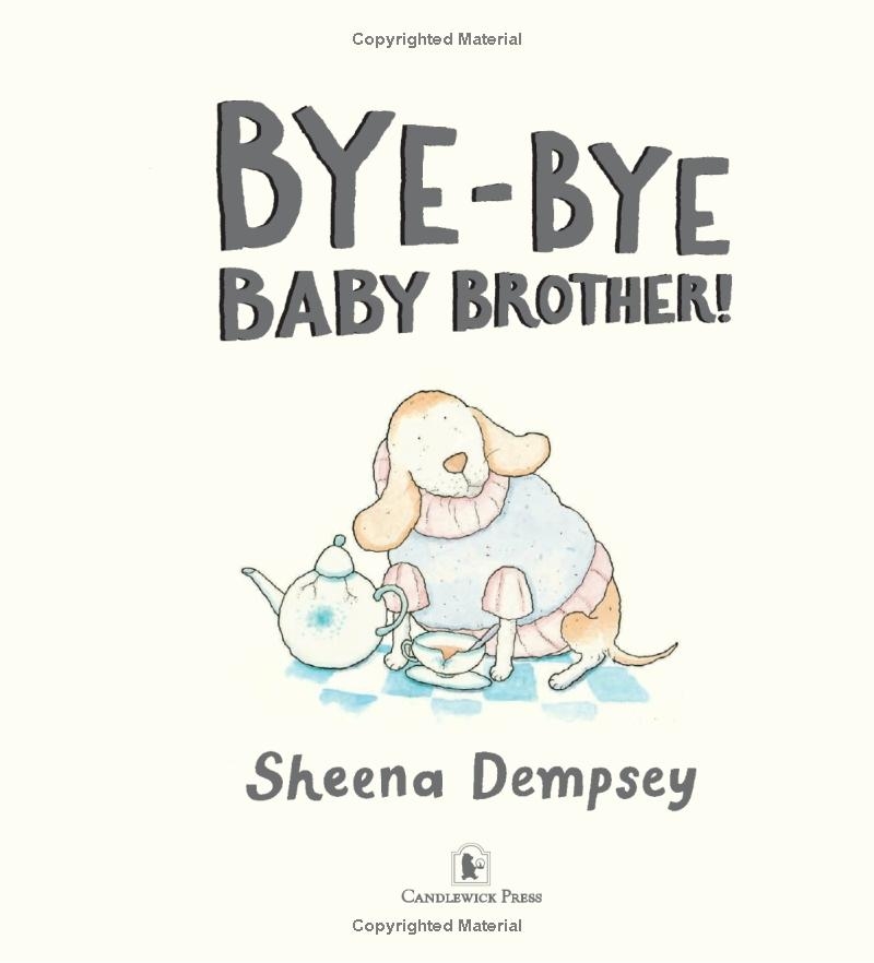 Bye-Bye Baby Brother!