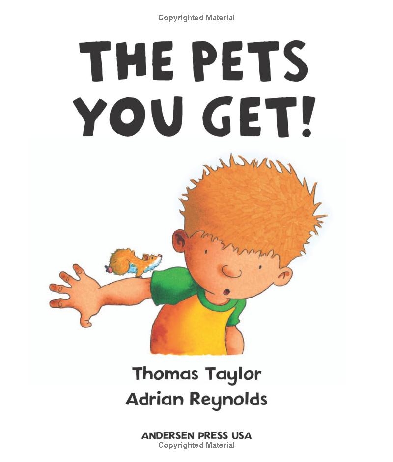 The Pets You Get!