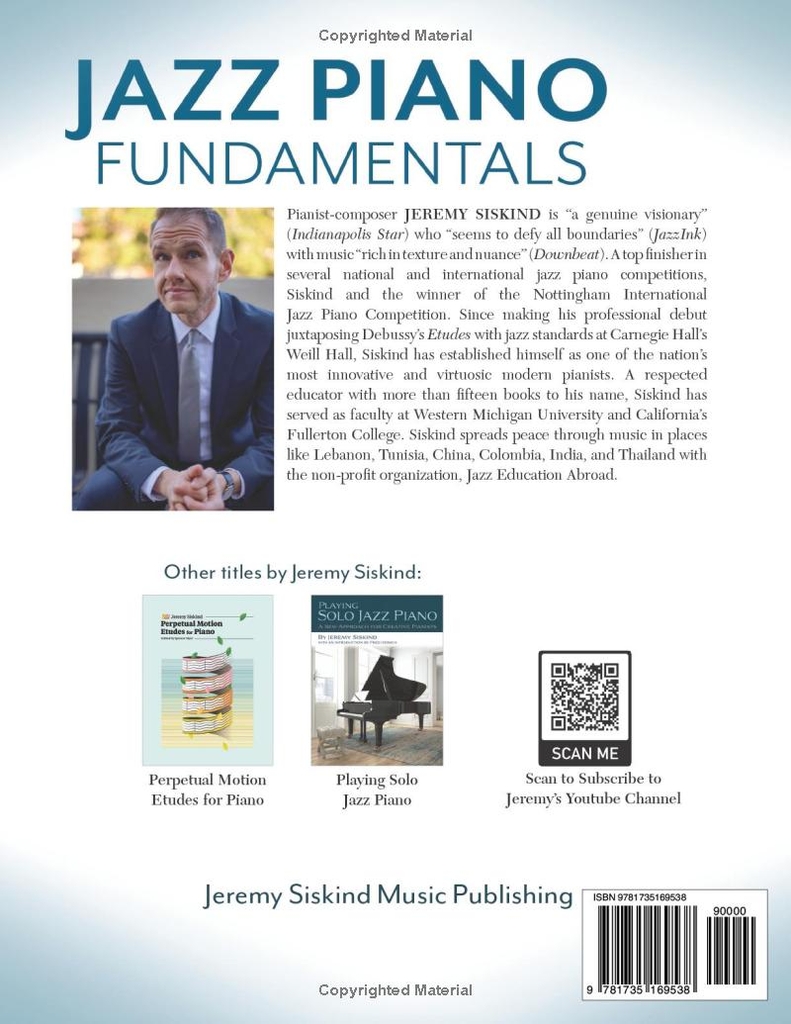 Jazz Piano Fundamentals: Explanations, Exercises, Listening Guides, and Practice Plans for the First Six Months of Study