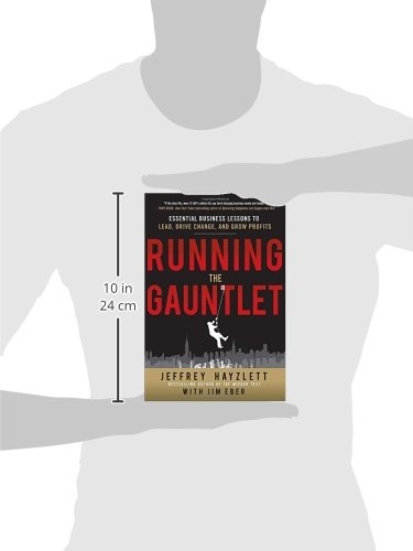 Running The Gauntlet: Essentail Business Lessons