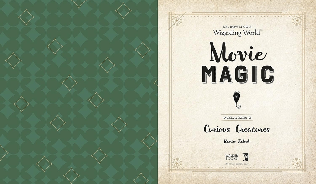 J.K. Rowlings Wizarding World: Movie Magic Volume Two: Curious Creatures