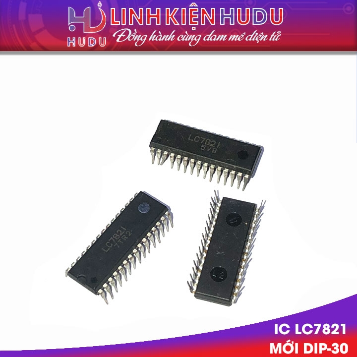 IC LC7821 mới Dip-30