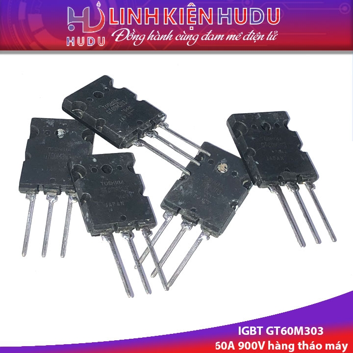 Combo 2 con IGBT GT60M303 tháo máy chính hãng