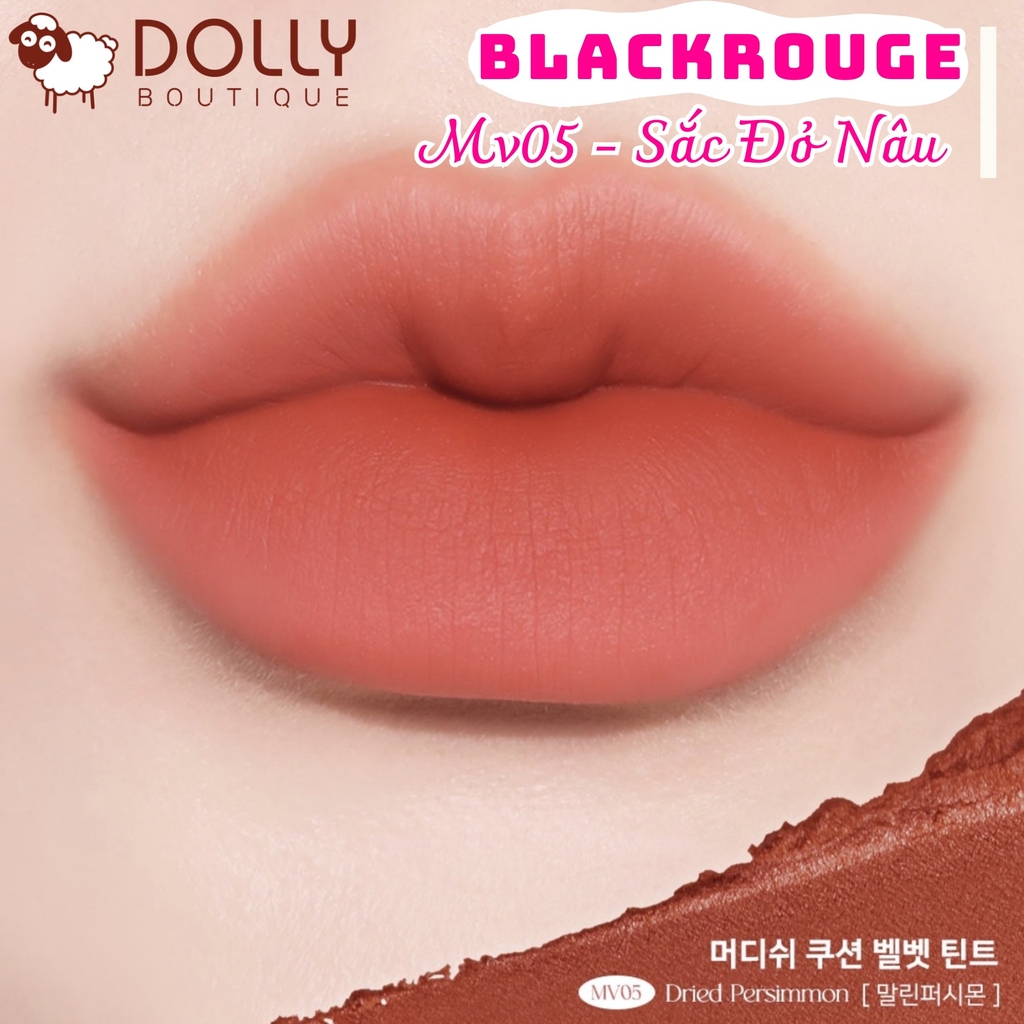 Son Kem Lì Black Rouge Muddish Cushion Velvet #MV05 Dried Persimmon ( Nâu Cam Đất ) - 4g