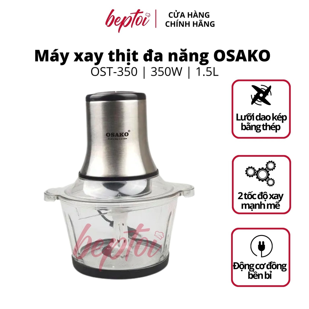 Máy xay thịt máy xay đa năng Osako, máy xay thịt cối thuỷ tinh công suất 350W, lưỡi dao kép OST-350