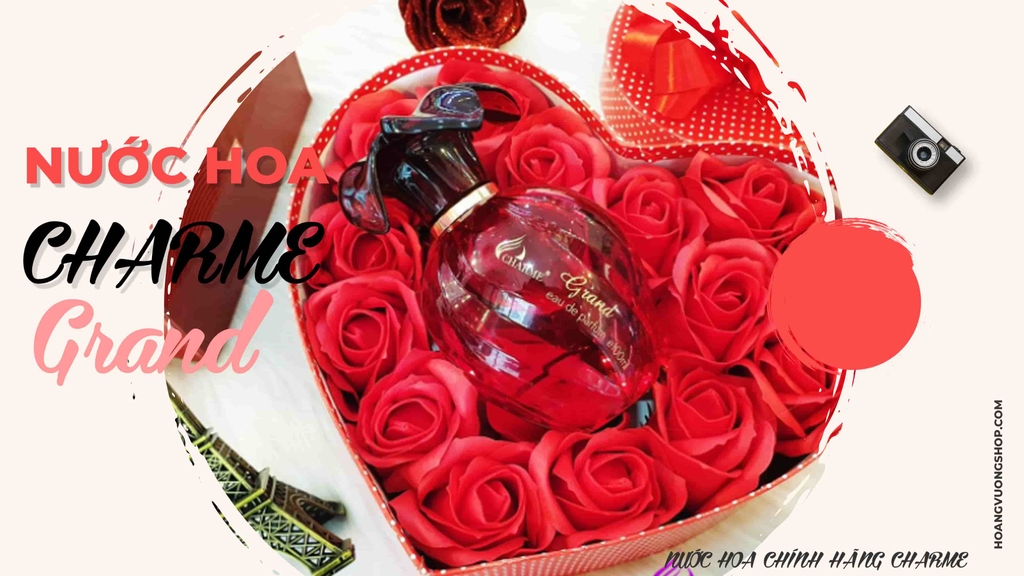 shop nước hoa Charme Perfume chính hãng uy tín Hoangvuongshop.com cũng là website chính thức của team Nước hoa charme Grand khiến đàn ông mê mẫn