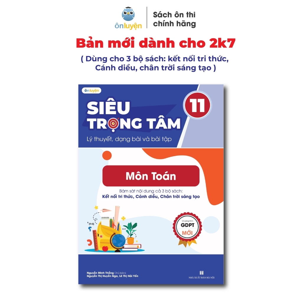 Sách Siêu trọng tâm lớp 11 môn Toán, Lí, Hóa dùng cho cho cả 3 bộ Kết nối, Cánh diều, Chân trời (Nhà sách Ôn luyện)