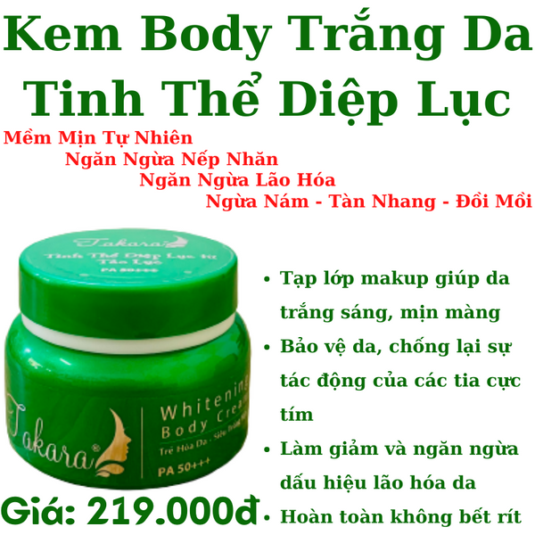 Kem body Takara Tinh thể diệp lục từ Tảo Lục 250g