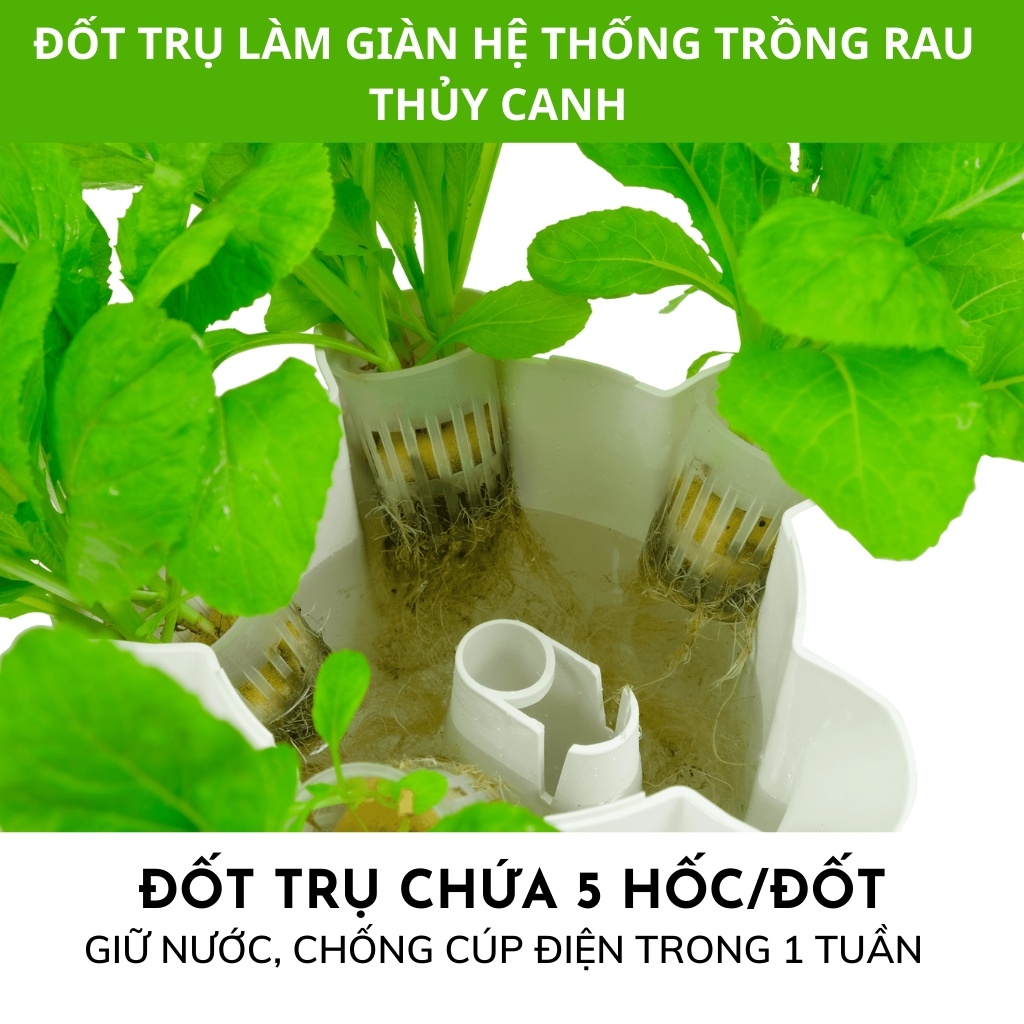 Combo Thân trụ làm giàn hệ thống trồng rau thủy canh - Đốt trụ giữ nước, chống cúp điện