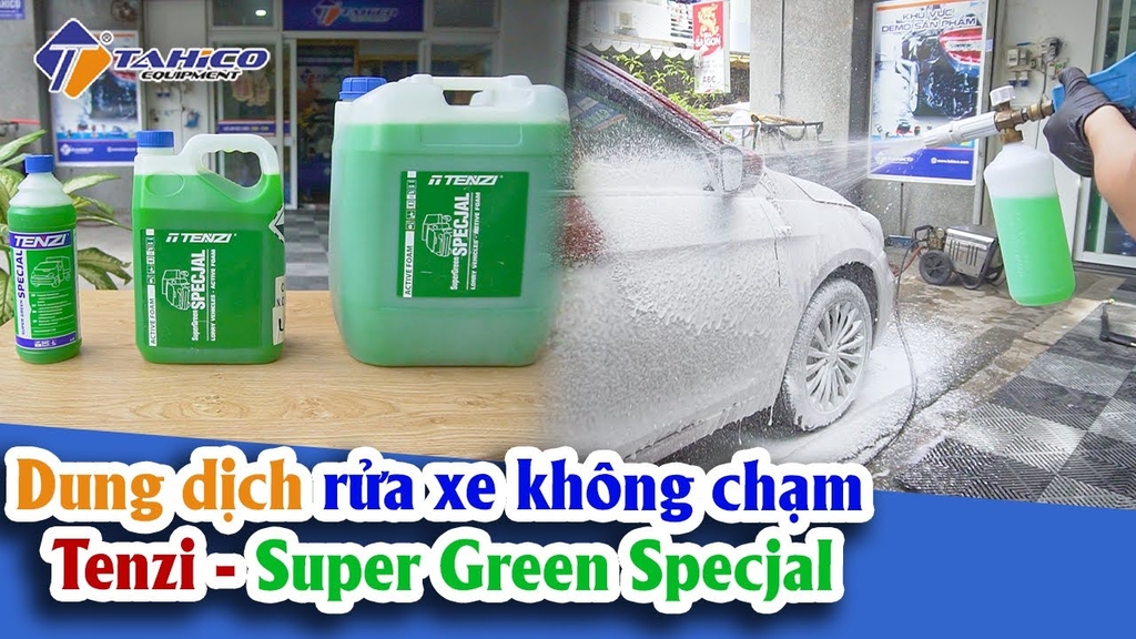 Dung dịch rửa xe không chạm Tenzi – Super Green Specjal