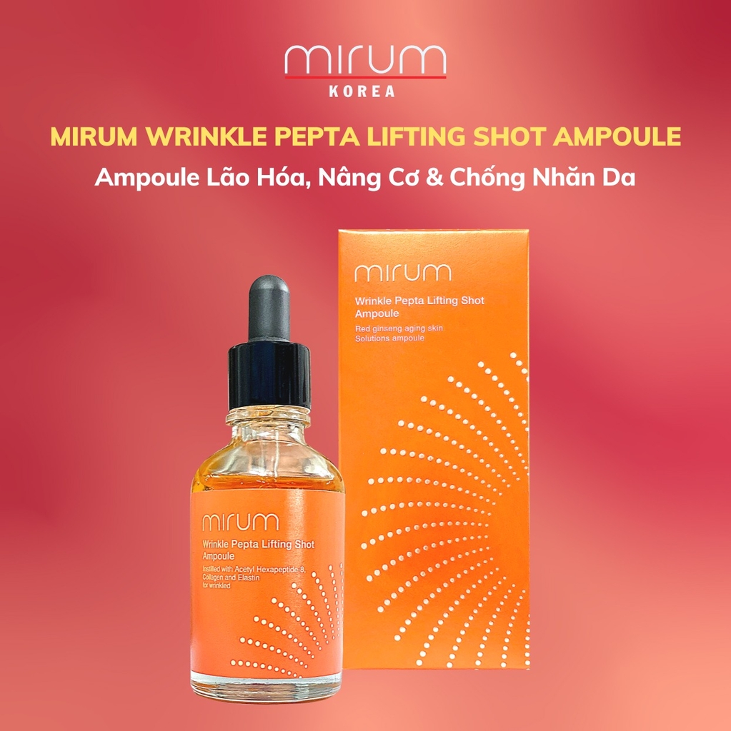 Ampoule Mirum nâng cơ chống nhăn tăng sự đàn hồi cho da 50ml