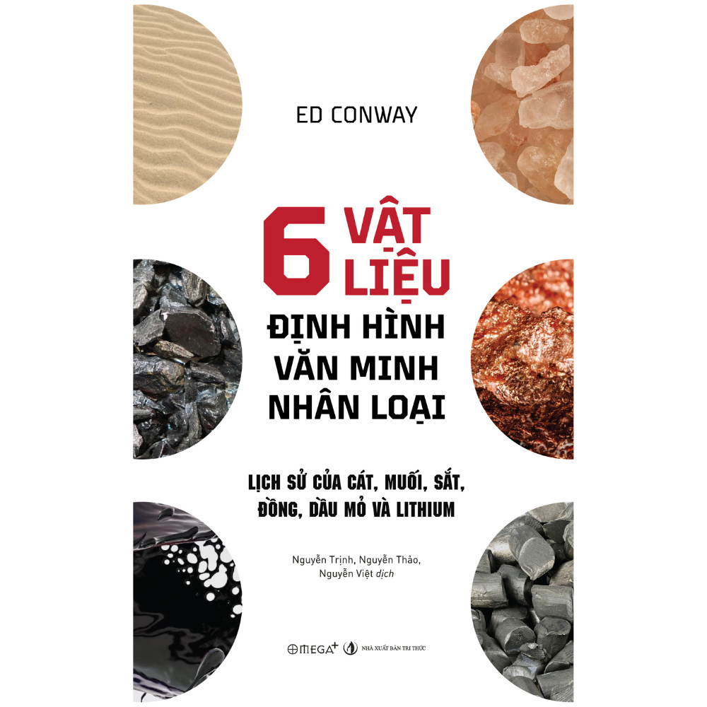 6 vật liệu định hình văn minh nhân loại